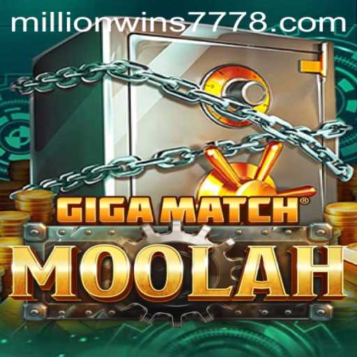 GigaMatchMoolah: The Ultimate Gaming Experience with Millionwins777